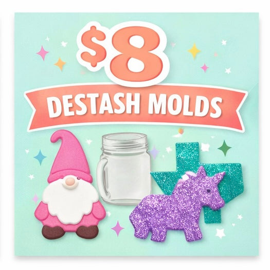 $8 DESTASH MOLD