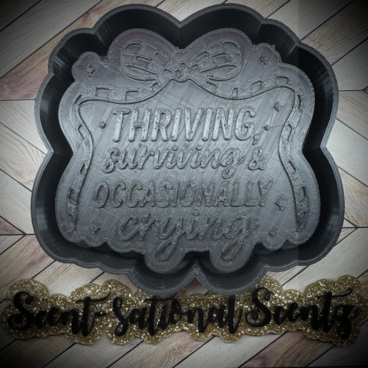 Thriving & Surviving Freshie Mold(170)