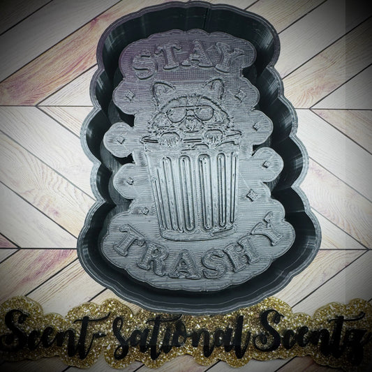 Stay Trashy Freshie Mold(42)