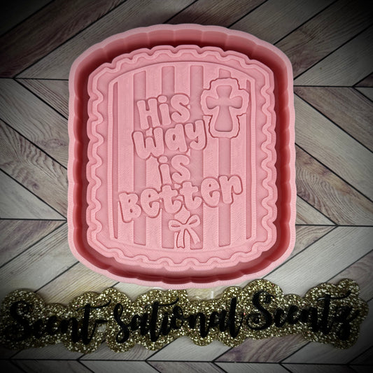 His Way is Better Stamp mold
