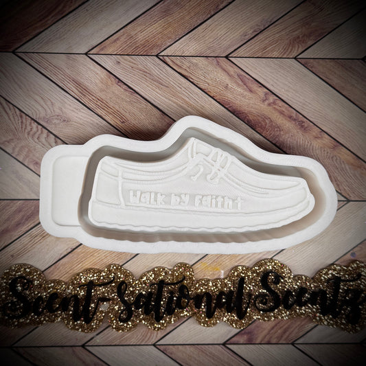 “Walk By Faith” Hey Dude mold