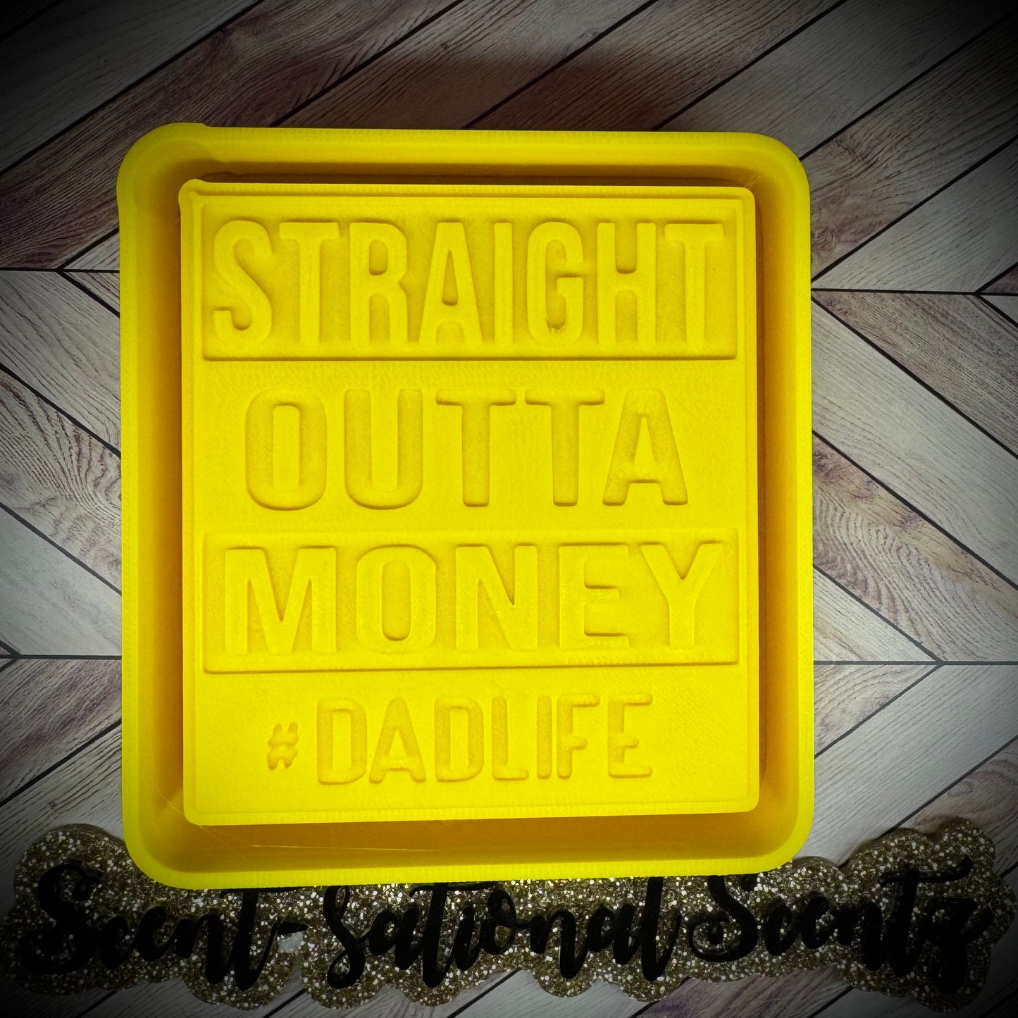 Straight Outta Money mold