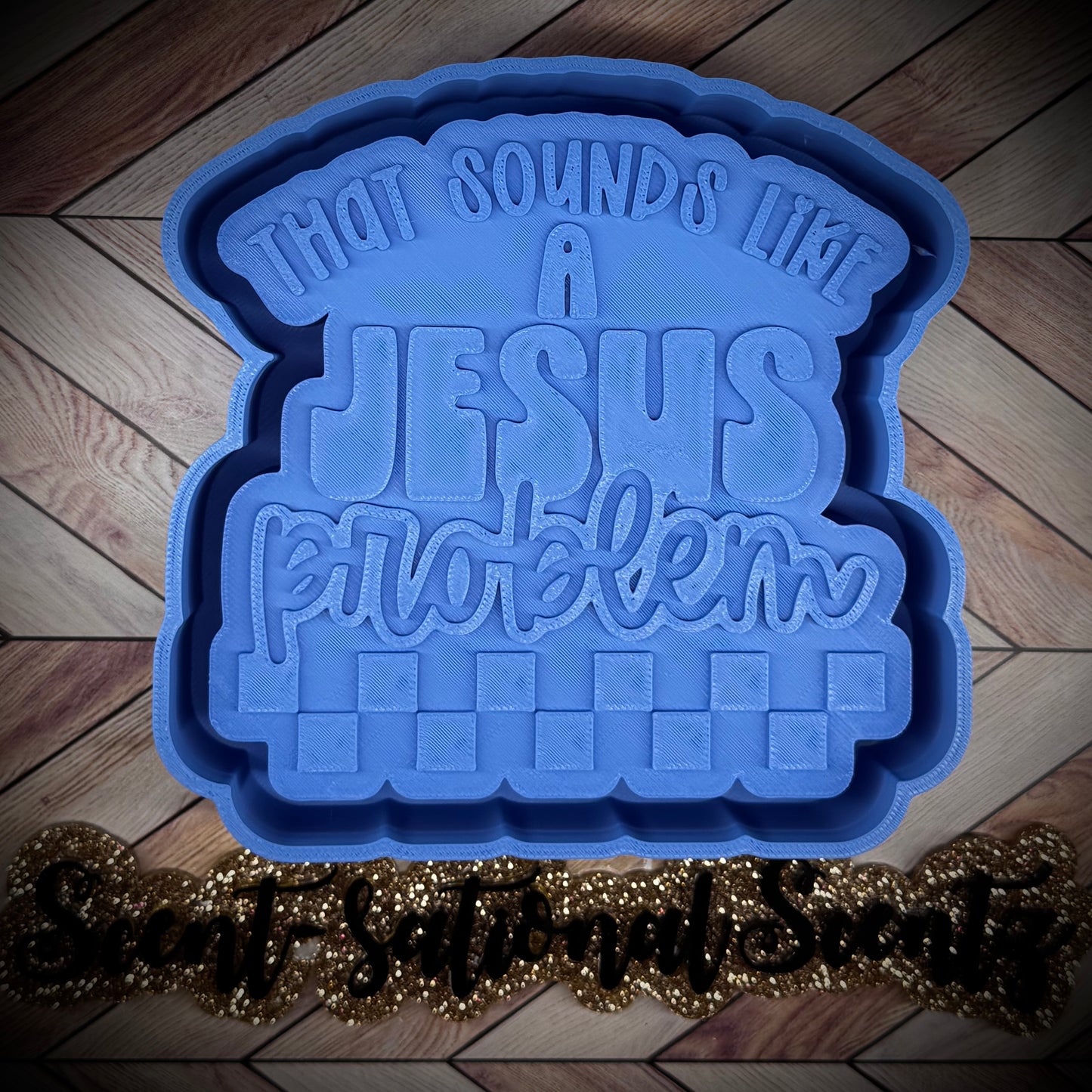 That Sounds like a Jesus Problem mold