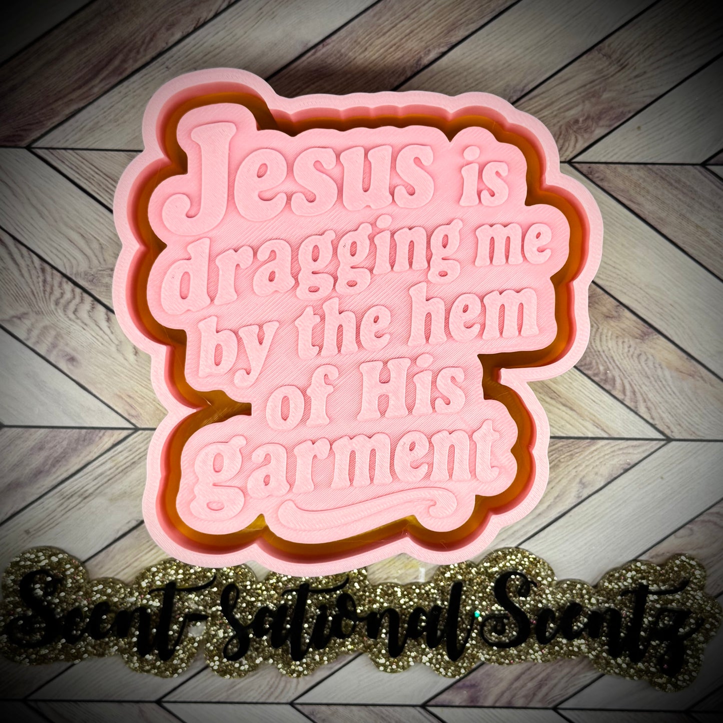 Jesus is Dragging me by the Hem of His Garment mold