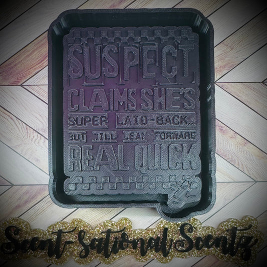 Suspect Laid Back Freshie Mold