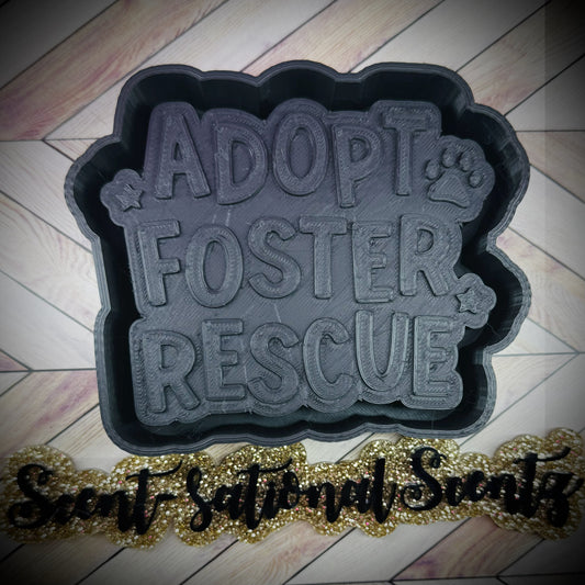 Adopt Foster Rescue Freshie Mold